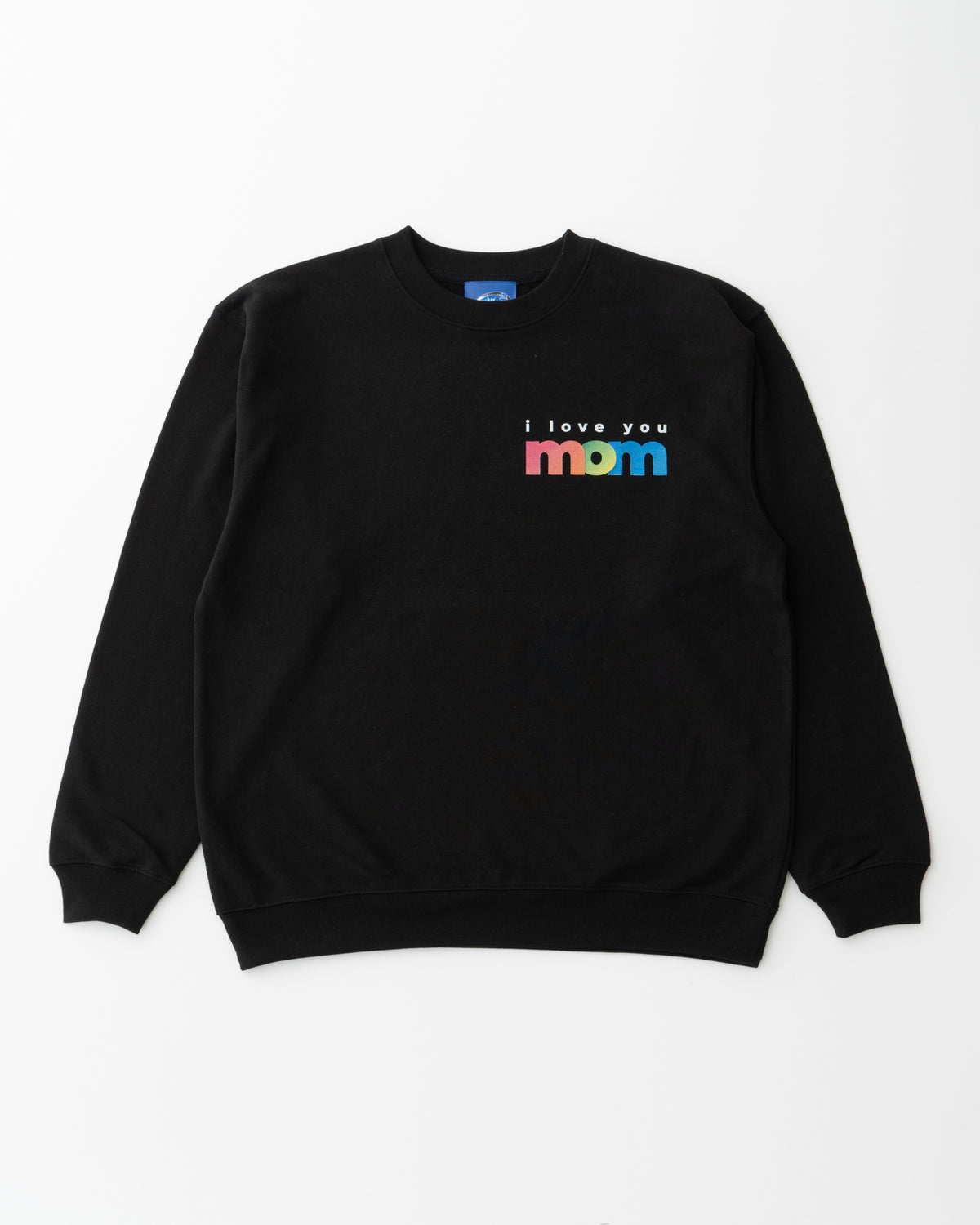 I love you mom Sweat Top