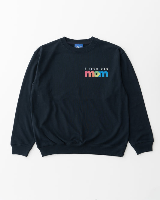 I love you mom Sweat Top